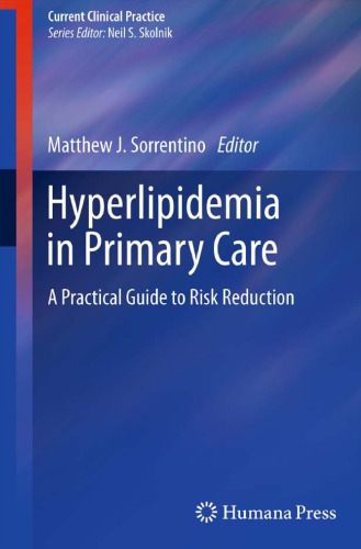 Hyperlipidemia in Primary Care: A Practical Guide to Risk Reduction