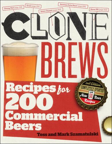 CloneBrews, 2nd Edition: Recipes for 200 Brand-Name Beers