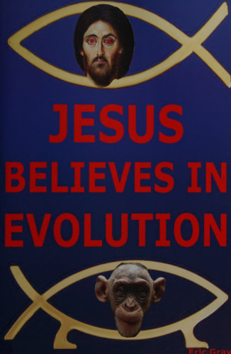 Jesus Believes in Evolution