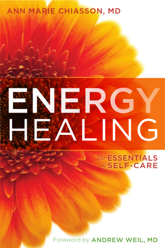 Energy Healing: The Essentials of Self-Care