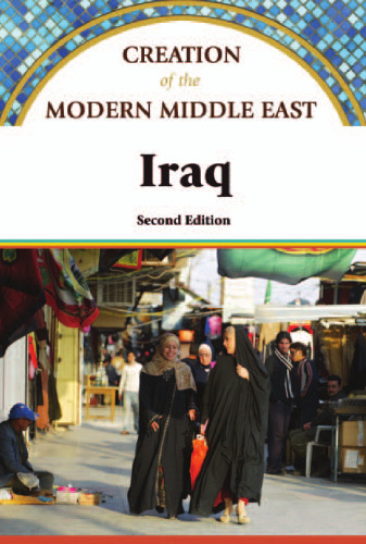 Iraq, 2nd Edition (Creation of the Modern Middle East)