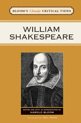 William Shakespeare (Bloom's Classic Critical Views)