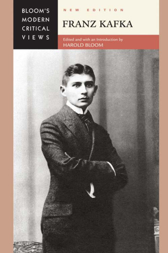 Franz Kafka, New Edition (Bloom's Modern Critical Views)