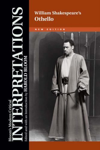 William Shakespeare's Othello; New Edition (Bloom's Modern Critical Interpretations)