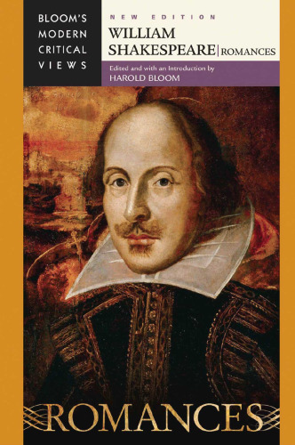 William Shakespeare: Romances (Bloom's Modern Critical Views)