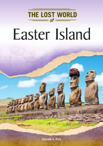 Easter Island (Lost Worlds and Mysterious Civilizations)