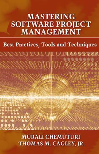 Mastering software project management : best practices, tools and techniques
