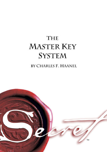 The Master Key System ( Rhonda Byrne The Secret Republished Edition )