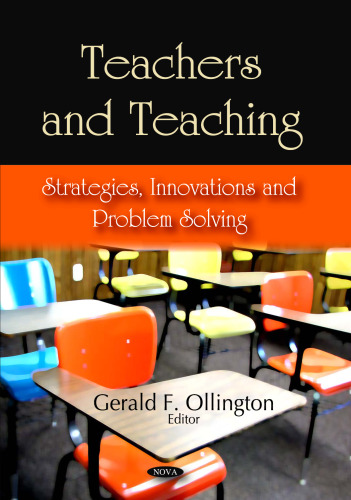 Teachers and Teaching Strategies: Innovations and Problem Solving