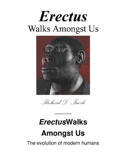 Erectus Walks Amongst Us
