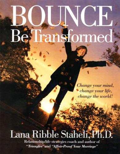 Bounce, Be Transformed
