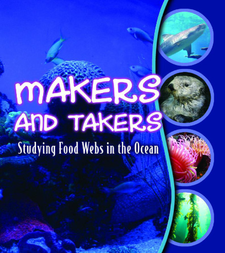 Makers and Takers: Studying Food Webs in the Ocean