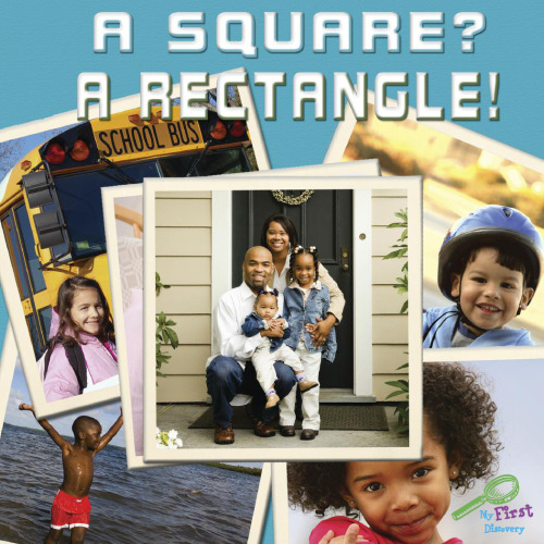 A Square? A Rectangle! (My First Discovery Library)
