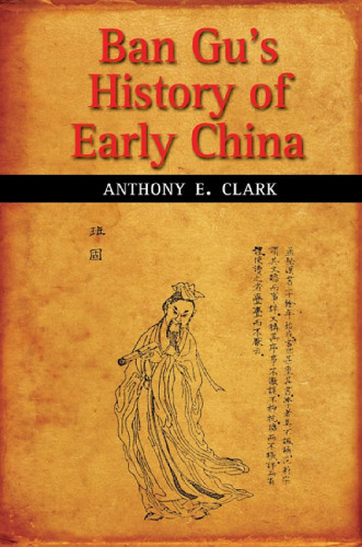 Ban Gu's History of Early China