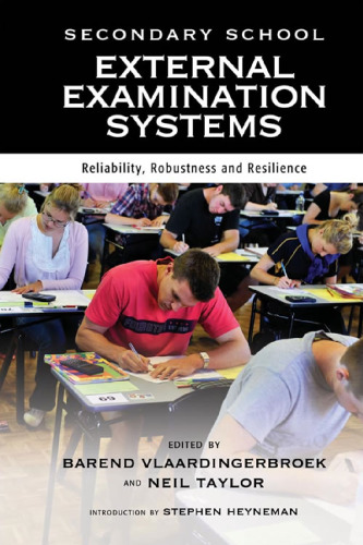 Secondary School External Examination Systems: Reliability, Robustness and Resilience