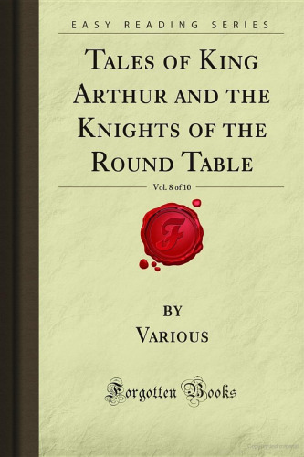 Tales of King Arthur and the Knights of the Round Table