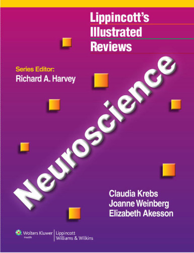 Neuroscience (Lippincott’s Illustrated Reviews)