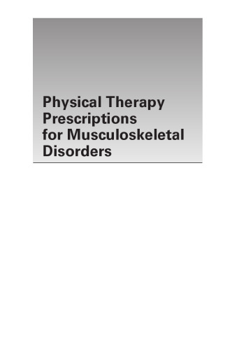 Physical Therapy Prescriptions for Musculoskeletal Disorders