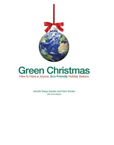 Green Christmas: How to Have a Joyous, Eco-Friendly Holiday Season