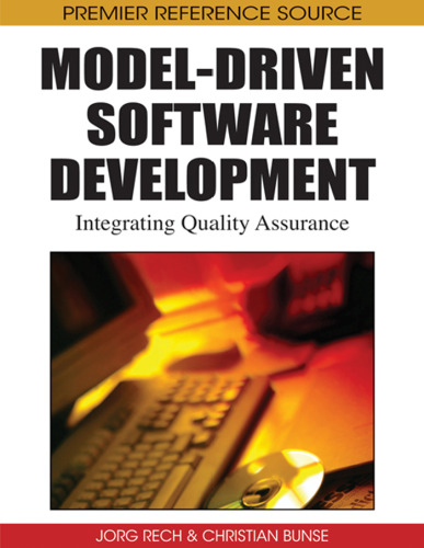 Model-Driven Software Development: Integrating Quality Assurance ()
