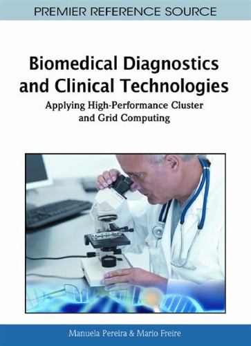 Biomedical Diagnostics and Clinical Technologies: Applying High-Performance Cluster and Grid Computing
