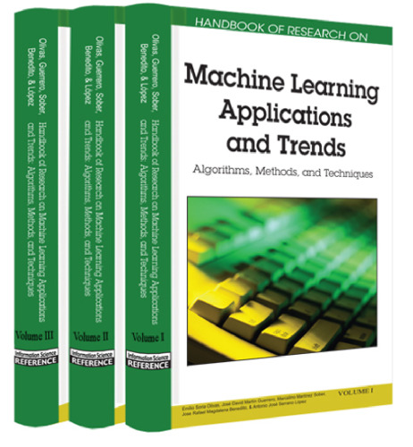 Handbook Of Research On Machine Learning Applications and Trends: Algorithms, Methods and Techniques (2 Volumes)