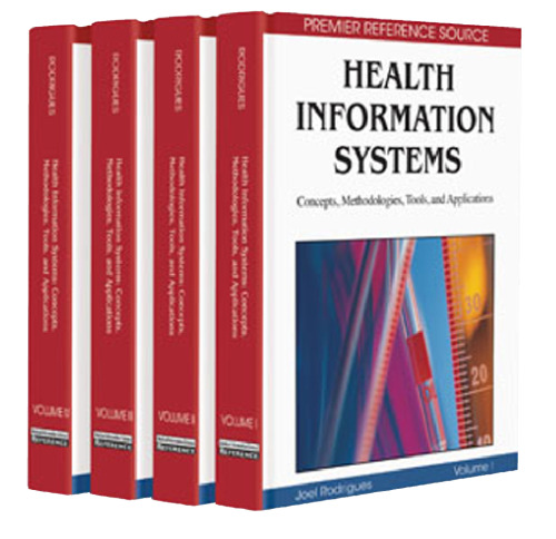 Health Information Systems: Concepts, Methodologies, Tools, and Applications