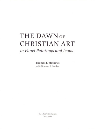 The Dawn of Christian Art in Panel Paintings and Icons
