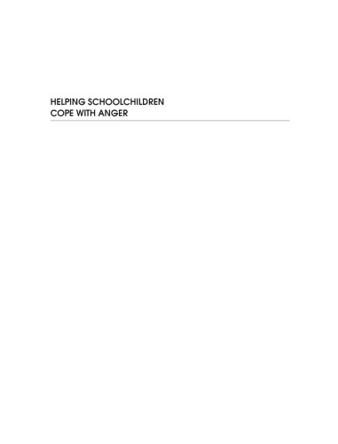 Helping Schoolchildren Cope with Anger, Second Edition: A Cognitive-Behavioral Intervention