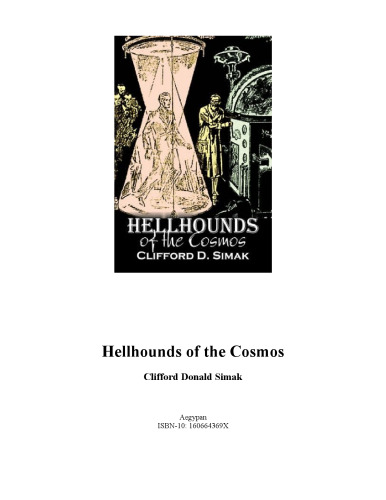 Hellhounds of the Cosmos