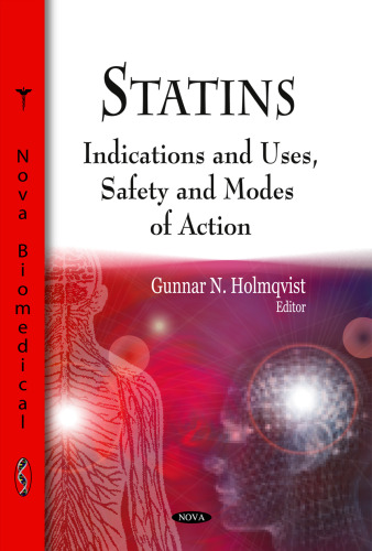 Statins: Indications and Uses, Safety and Modes of Action