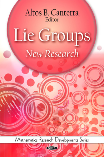 Lie Groups: New Research (Mathematics Research Developments Series)