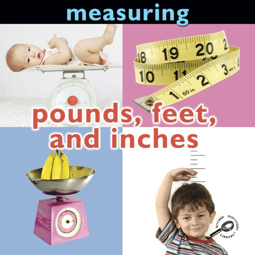 Pounds, Feet, and Inches (Concepts)