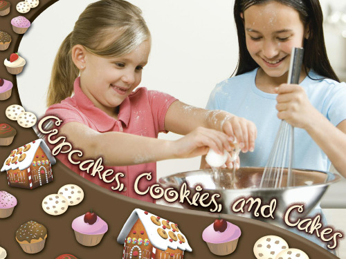 Cupcakes, Cookies, and Cakes