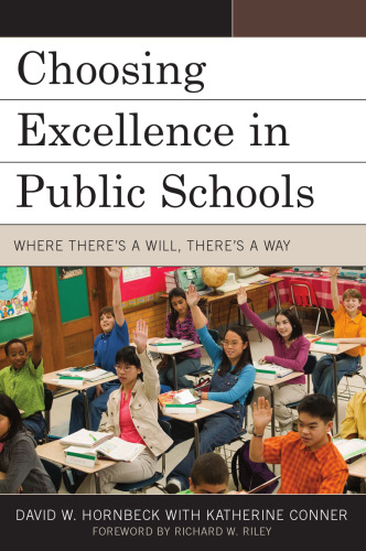 Choosing Excellence in Public Schools: Where There's a Will, There's a Way