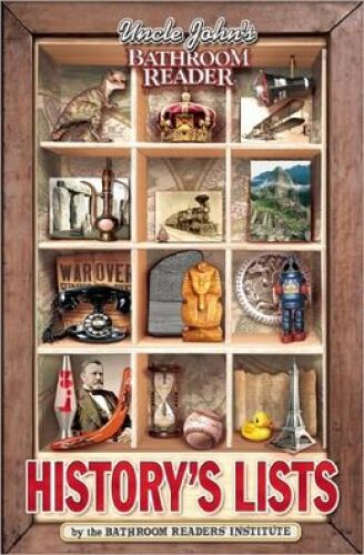 Uncle John's Bathroom Reader History's Lists