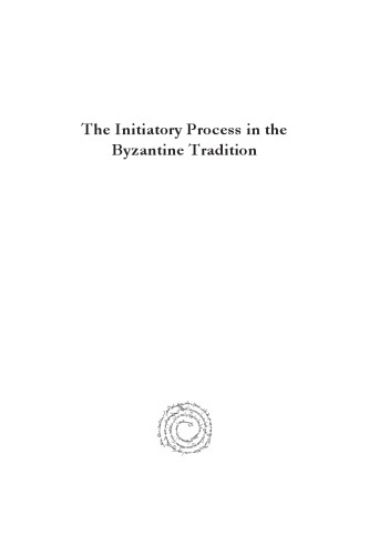 The Initiatory Process in the Byzantine Tradition