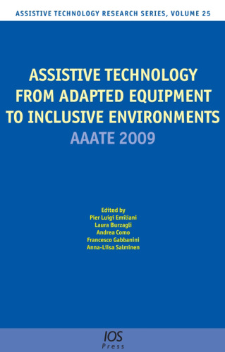 Assistive Technology from Adapted Equipment to Inclusive Environments: AAATE 2009, Volume 25 Assistive Technology Research Series