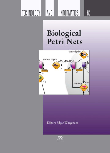 Biological Petri Nets - Volume 162 Studies in Health Technology and Informatics