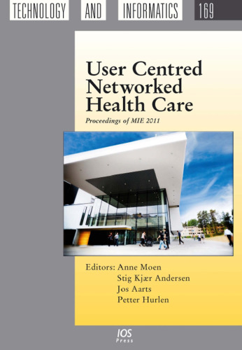 User Centred Networked Health Care: Proceedings of MIE 2011