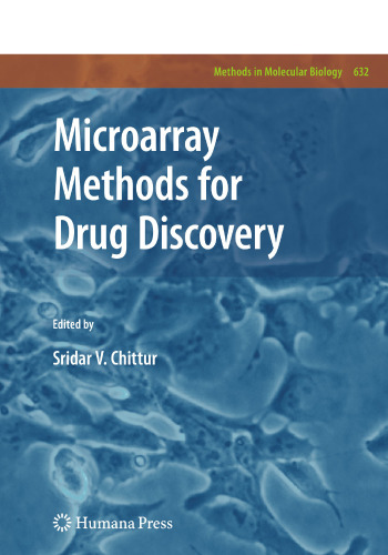 Microarray Methods for Drug Discovery (Methods in Molecular Biology, 632)