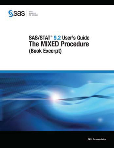 SAS STAT 9.2 User's Guide: The MIXED Procedure (Book Excerpt)