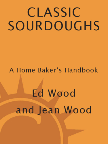 Classic Sourdoughs, Revised: A Home Baker's Handbook