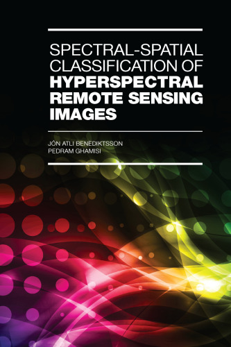 Spectral-Spatial Classififcation of Hyperspectral Remote Sensing Images