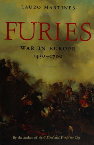 Furies: War in Europe, 1450–1700
