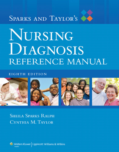 Sparks and Taylor's Nursing Diagnosis Reference Manual, 8th Edition
