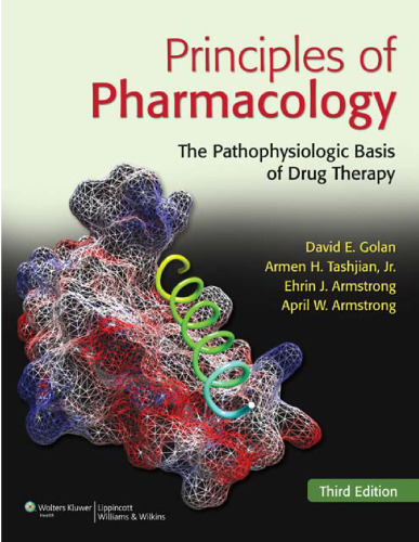 Principles of Pharmacology: The Pathophysiologic Basis of Drug Therapy