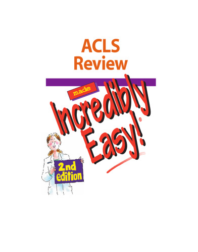 ACLS Review Made Incredibly Easy