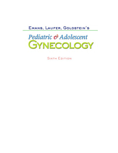 Emans, Laufer, Goldstein's Pediatric and Adolescent Gynecology