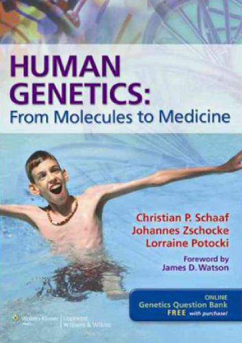 Human Genetics:: From Molecules to Medicine